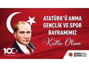 Başkan Şahin’in 19 Mayıs Mesajı