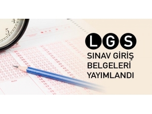 Lgs İçin Giriş Belgeleri Yayımlandı