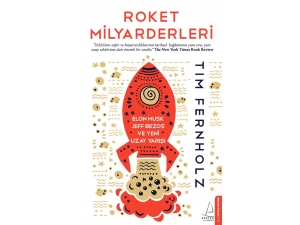 Tim Fernholz’dan Roket Milyarderleri: Elon Musk Ve Jeff Bezos