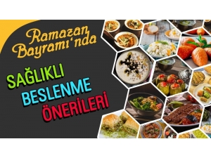 Bayramda Beslenme Önerileri