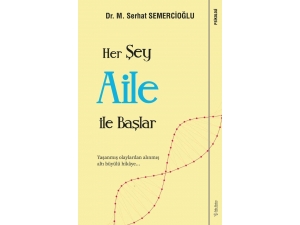 ’Her Şey Aile İle Başlar’ Kitabı Raflarda