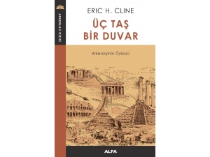 “Üç Taş Bir Duvar, Dört Taş Bir Hane, Beş Taş Bir Saraydır"