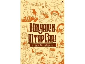 Orhan Tüleylioğlu’dan ‘Dünyanın Kitapları’