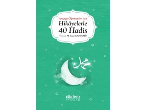 Arapça Öğrenenler İçin: Hikâyelerle 40 Hadis