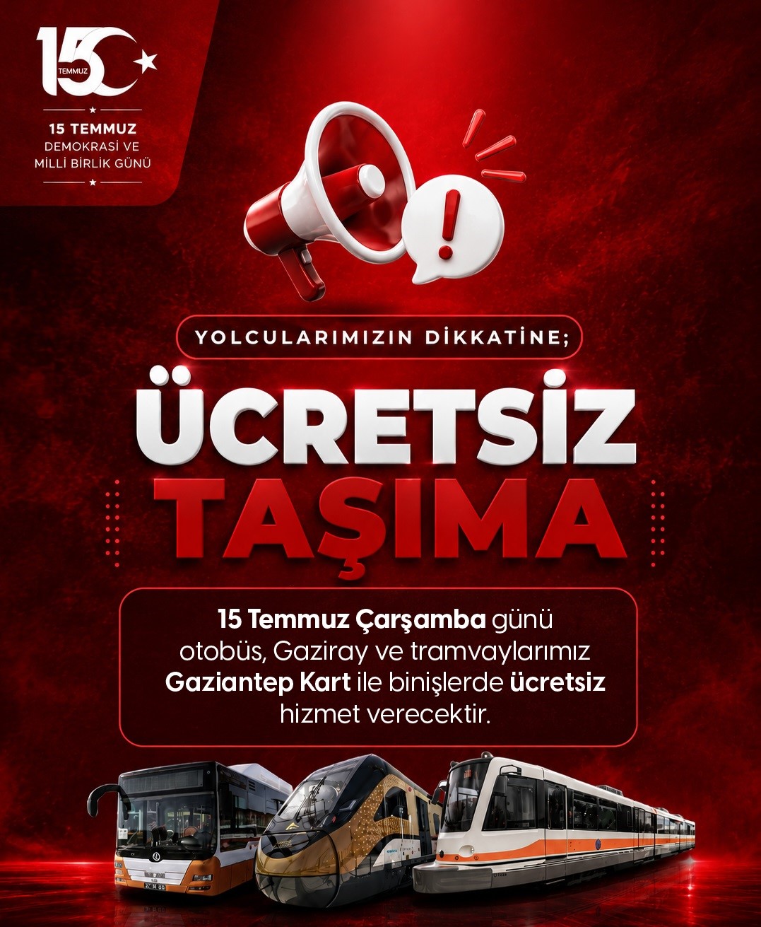buyuksehir-in-toplu-tasima-araclari-15-temmuz-da-gaziantep-kart-ile-gun-boyu-ucretsiz-ulasim-hizmeti-verecek