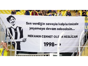 Fenerbahçe Tribünleri Neslican’ı Unutmadı