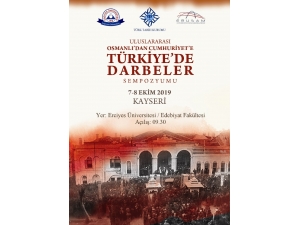 Osmanlı’dan Cumhuriyete Darbeler Konuşulacak