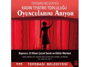 Kadın Tiyatro Topluluğu Oyuncularını Arıyor