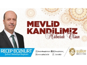 Başkan Recep Bozkurt’tan Mevlid Kandili Mesajı