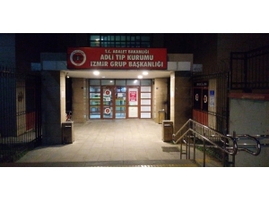 İzmir’de Öldürülen 4 Kişinin Cenazesi Adli Tıpta