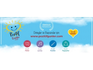 ‘Pozitif Günler‘ Başladı