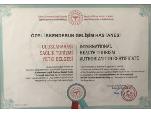 İskenderun Özel Gelişim Hastanesi "Sağlık Turizmi Yetki Belgesi" Aldı