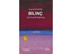 Ünlü Araştırmacı Susan Blackmore’un “Bilinç” Kitabı Türkçede