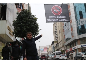 ‘Bebek Uyuyor Kornaya Basma’ Afişi İle Korna Sesine Dur Dedi