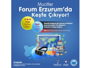 Mucitler Forum Erzurum’da Buluşuyor