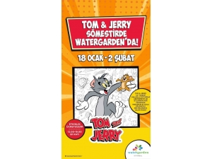 Watergarden İstanbul’da “Tom Ve Jerry” İle Buluşma Zamanı