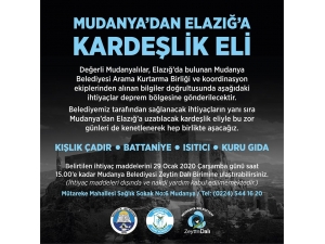 Mudanya’dan Elazığ’a Kardeşlik Eli