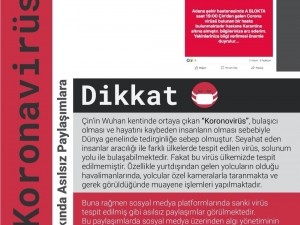 “Korona Virüs” Hakkında Sosyal Medyada Yapılan Asılsız Paylaşımlara Dikkat