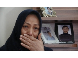 "Oğlumun Sesini Duymak İstiyorum"