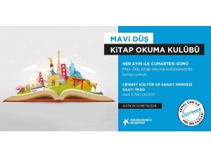 Küçükçekmece’de ‘Mavi Düş Kitap Kulübü’ Buluşmaları Başlıyor