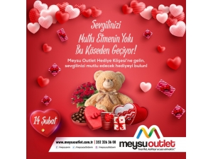 Sevgililer Gününde Alışverişin Kalbi Meysu Outlet’te Atıyor