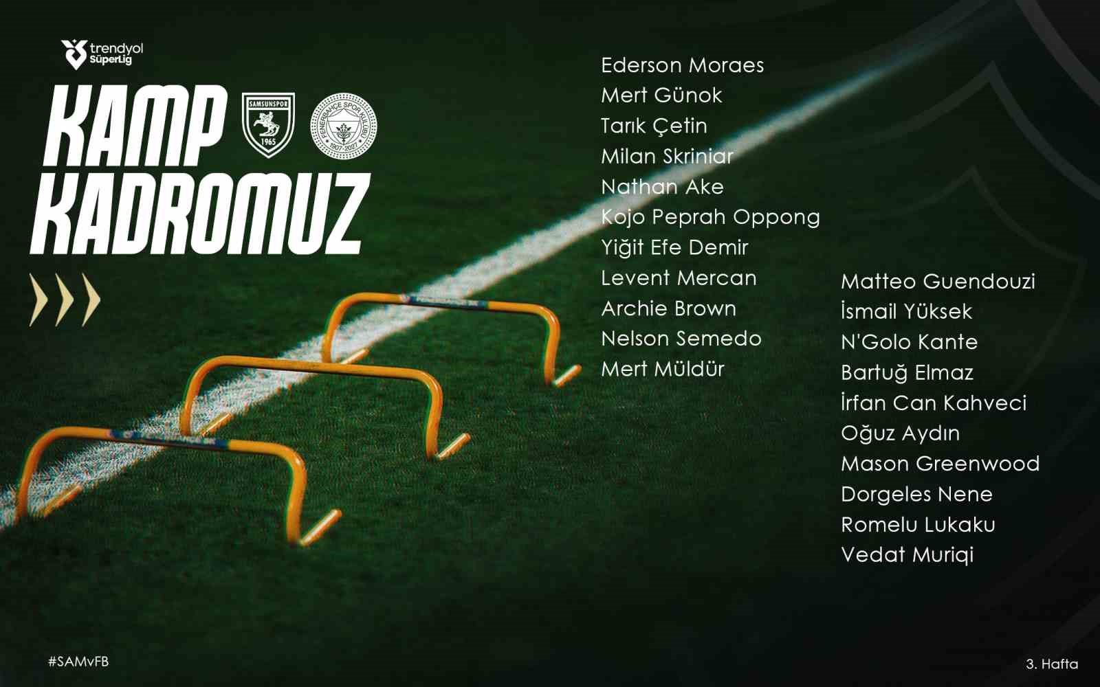 fenerbahce-nin-samsunspor-maci-kamp-kadrosu-aciklandi