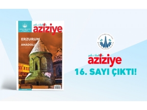 Şehr-i Kadim Aziziye 16. Sayısı Yayınlandı