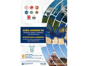 "Doğu Akdeniz’de Güvenlik, Barış Ve İstikrar Uluslararası Kongresi" Düzenlenecek