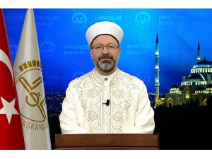 Diyanet İşleri Başkanı Erbaş’tan Regaip Kandili Mesajı
