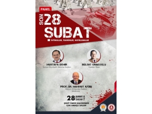 Samsun’da “28 Şubat” Konuşulacak