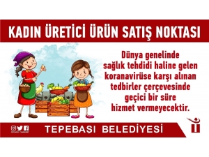 Kadın Üretici Ürün Satış Noktası Da Kapalı Olacak