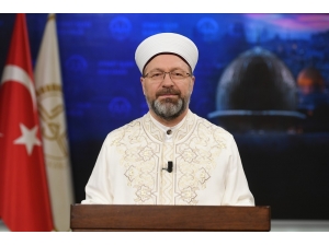 Diyanet İşleri Başkanı Erbaş’tan, Miraç Kandili Mesajı