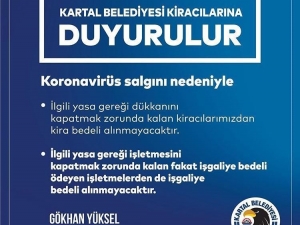 Kartal’da Korona Virüsü Nedeniyle İş Yerini Kapatan Esnaftan Kira Ve İşgaliye Alınmayacak