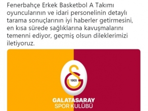 Galatasaray’dan Fenerbahçe’ye Geçmiş Olsun Mesajı