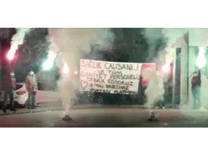 Sağlık Çalışanlarına Alkış Tufanı