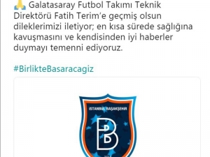 Başakşehir’den Fatih Terim’e Geçmiş Olsun Mesajı