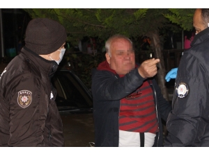 67 Yaşındaki Alkollü Vatandaş Polise Zorluk Çıkarttı