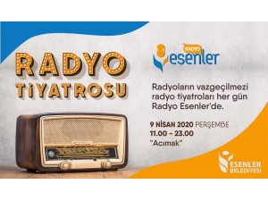 Esenler’de Radyo Tiyatroları Evlerde