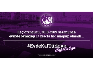 Keçiörengücü’nden 17 Maçlık Yenilmezlik Serisi İle “Evde Kal” Mesajı