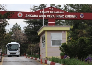 Ankara Açık Ceza İnfaz Kurumundan Tahliyeler Sürüyor
