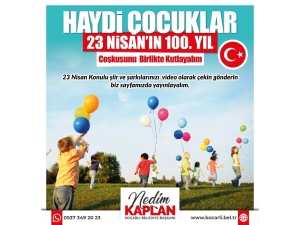 Koçarlı Belediyesinden Miniklere 23 Nisan Çağrısı