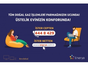 Enerya’dan Müşterilerine Online Hizmet