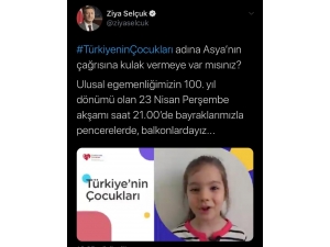 Bakan Selçuk’tan Minik Asya’nın 23 Nisan Çağrısına Destek