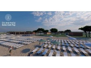 Antalya’da 5 Yıldızlı İki Halk Plajında Ücretsiz Hizmet Verilecek