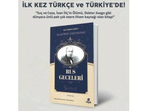 Trakya Üniversitesi Öğretim Üyesi Prof. Dr. Nebi Mehdiyev’in Çevirisiyle, “Rus Geceleri” Romanı Okurlarıyla Buluştu