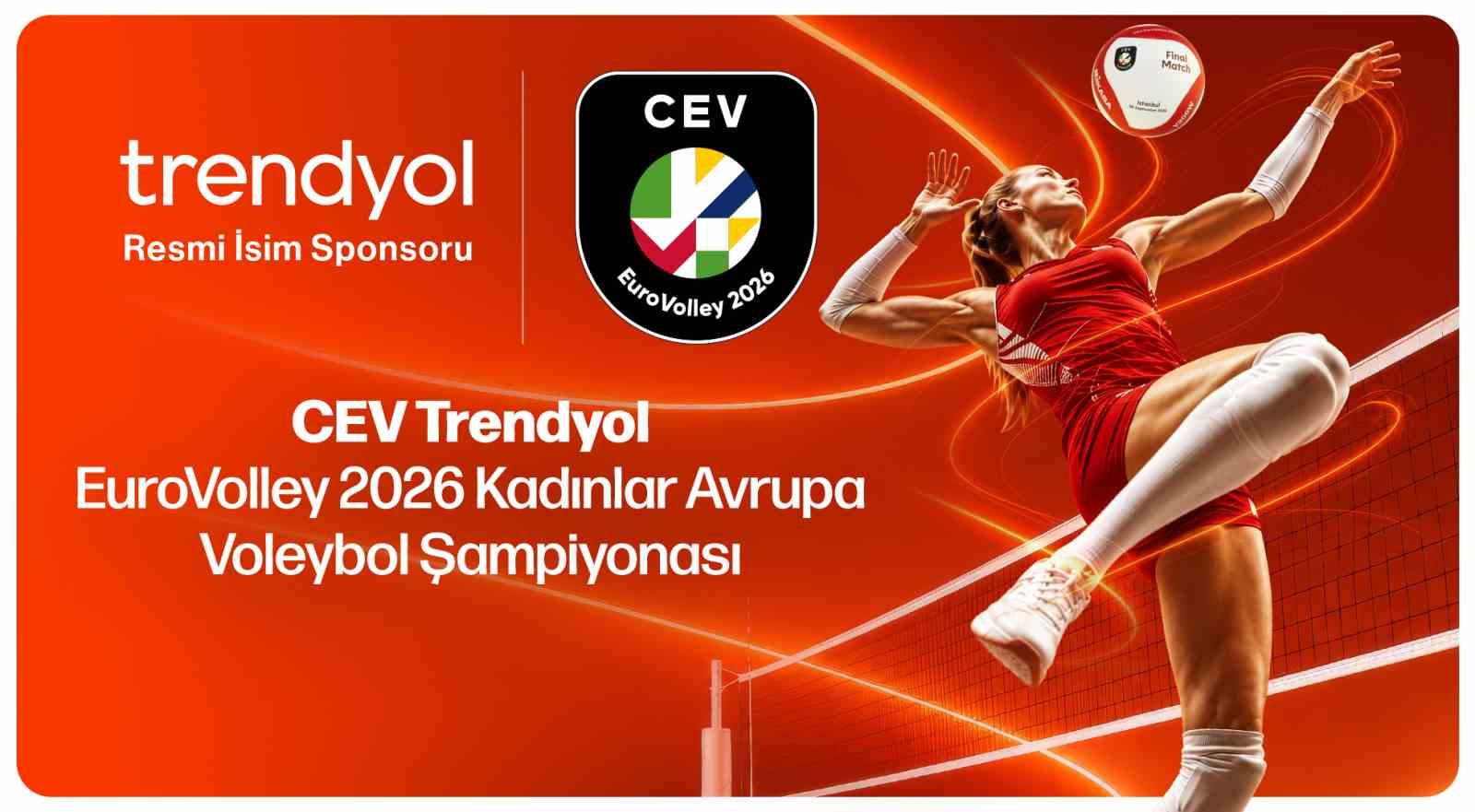 trendyol-cev-eurovolley-2026-kadinlar-avrupa-voleybol-sampiyonasi-nin-isim-sponsoru-oldu