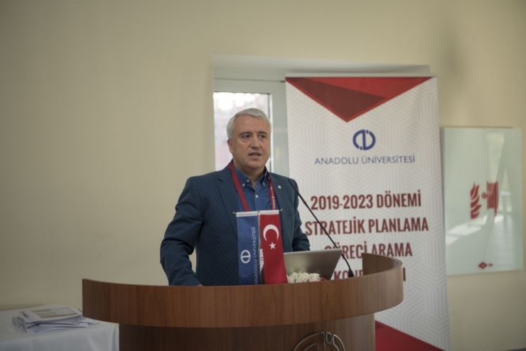 Anadolu Üniversitesi “2019-2023 Dönemi Stratejik Planlama Süreci Arama Konferansı” Gerçekleştirildi