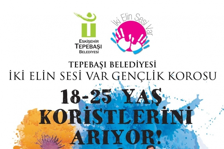 İki Elin Sesi Var Gençlik Korosu Koristlerini Arıyor