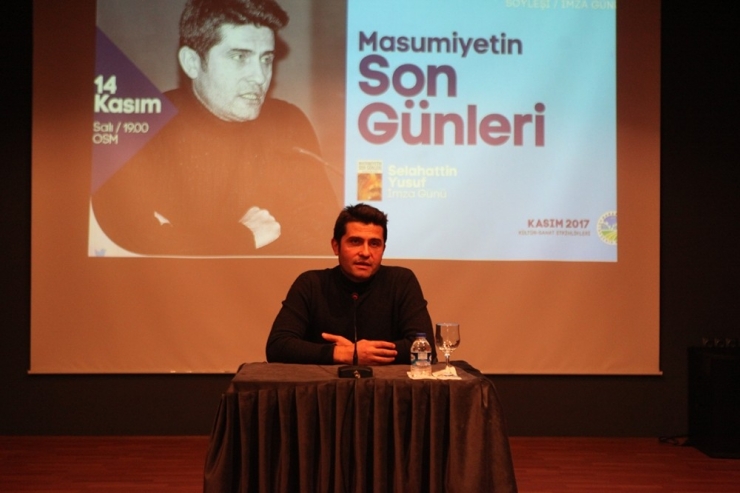 Kültür Sanat Etkinlikleri ‘Masumiyetin Son Günleri’ Kitabının Söyleşisi İle Devam Etti