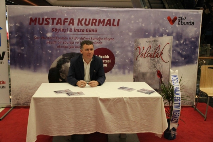 Kurmalı, Yolculuk İsimli Kitabını 67 Burda Avm’de İmzaladı